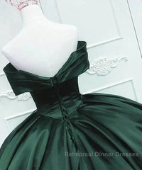 Off The Shoulder Ball Gown Dark Green Satin Quinceanera Dresses Princess Dress Semi Formal Prom Dress